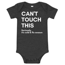 Load image into Gallery viewer, Can't Touch This-Cold & Flu Season Bodysuit