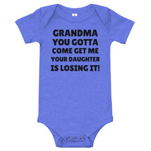 Load image into Gallery viewer, Grandma, You Gotta Come Get Me - Baby short sleeve one piece
