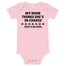 Load image into Gallery viewer, My Mom Thinks She's In Charge Bodysuit